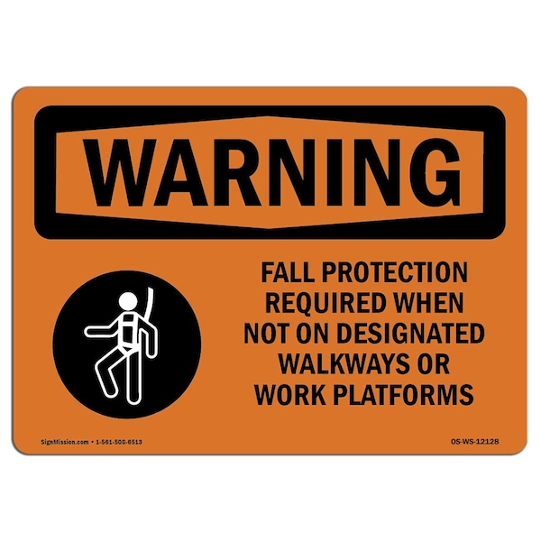 OSHA WARNING Sign, Fall Protection Required When, 24in X 18in Rigid Plastic, 24" W, 18" H, Landscape